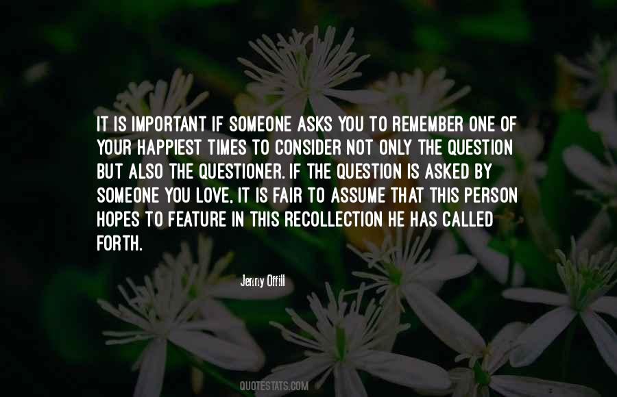 If Someone Is Important To You Quotes #1626712