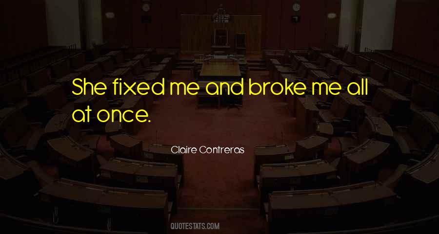 If Something Is Broken Fix It Quotes #206962