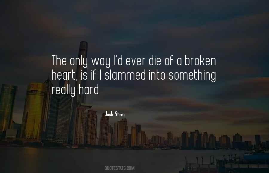 If Something Is Broken Quotes #617576