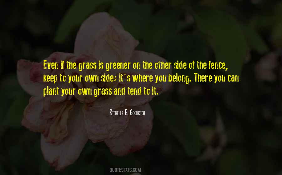 If The Grass Is Greener On The Other Side Quotes #1854909