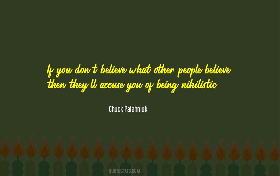 If They Don't Believe You Quotes #1699663