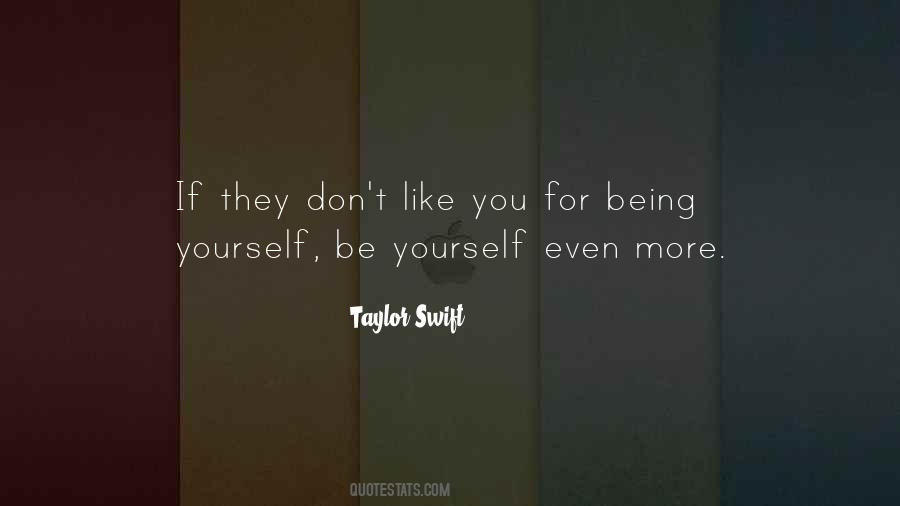 If They Don't Like You Quotes #735053