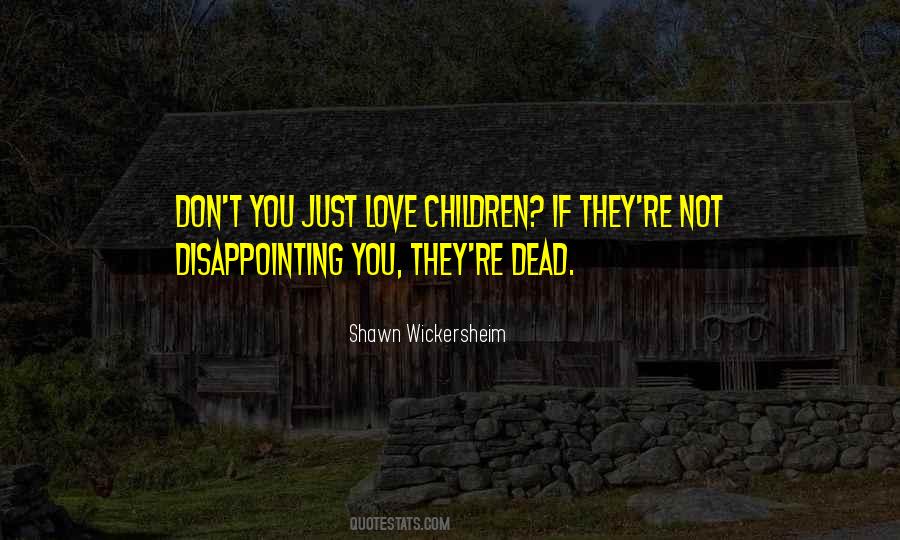 If They Don't Love You Quotes #1412806