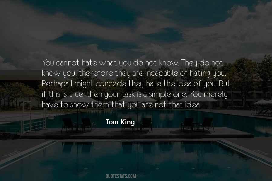 If They Hate You Quotes #1318331