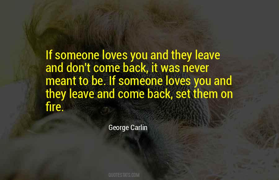 If They Leave And Come Back Quotes #1597019