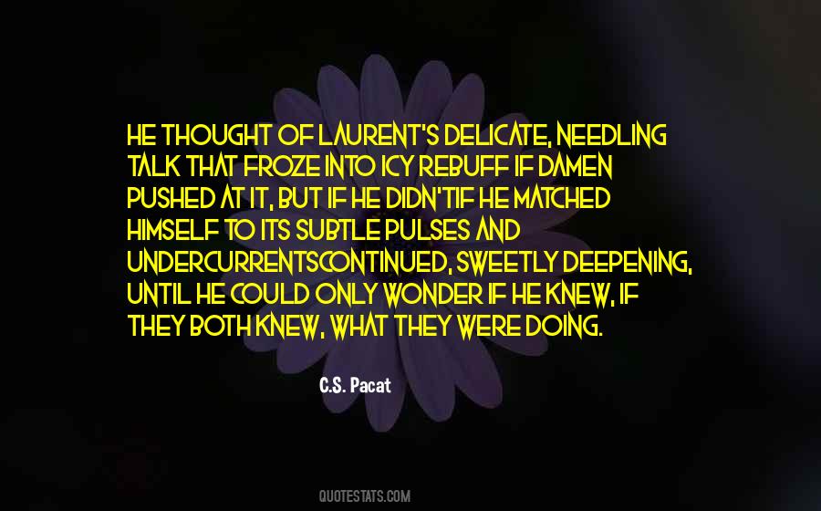 If They Only Knew Quotes #1038494