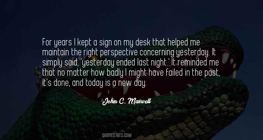 If Today Is Your Last Day Quotes #677864