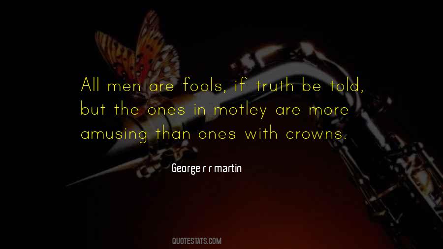 If Truth Be Told Quotes #1188983