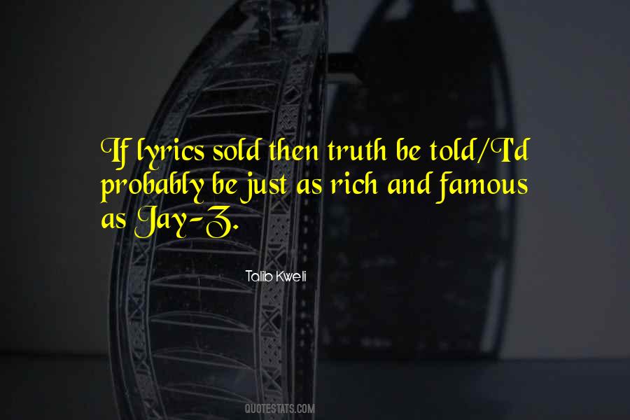 If Truth Be Told Quotes #1667185