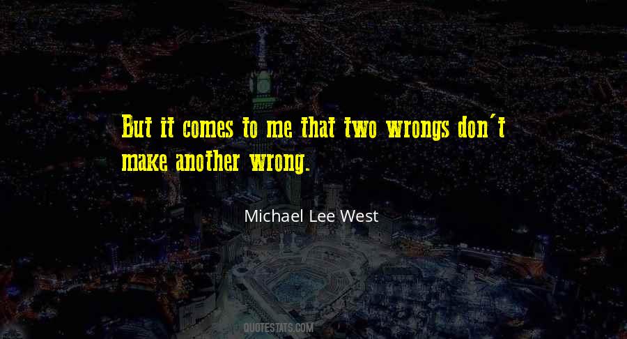 If Two Wrongs Quotes #515906