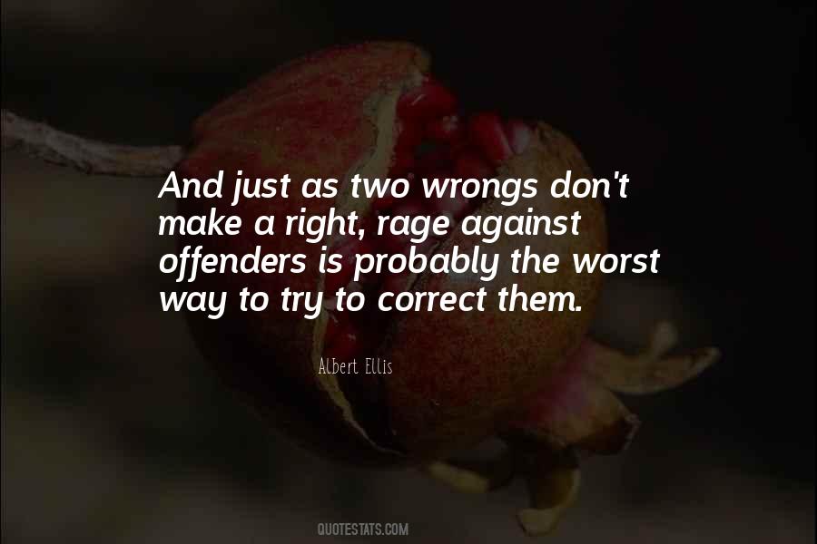 If Two Wrongs Quotes #787861