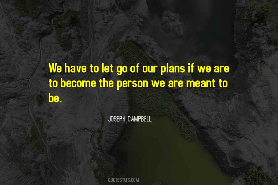 If We Are Meant To Be Quotes #260553