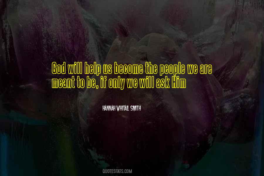 If We Are Meant To Be Quotes #891849