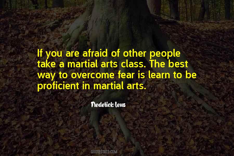 If You Are Afraid Quotes #1043590