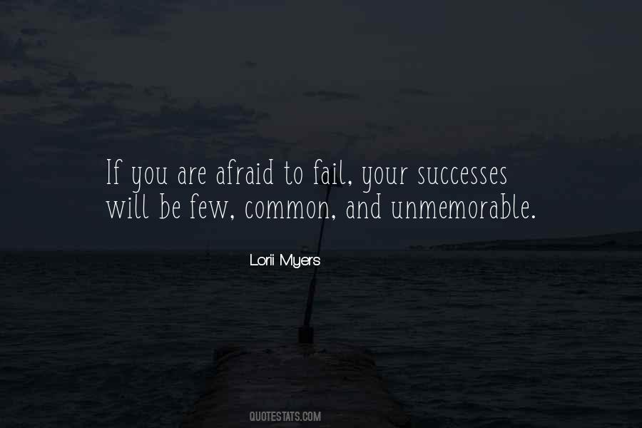 If You Are Afraid Quotes #1242471