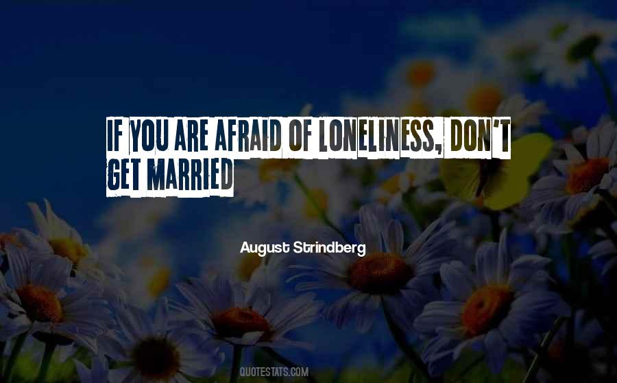 If You Are Afraid Quotes #1266853