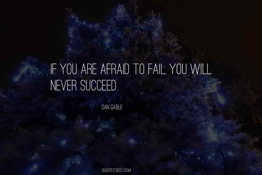 If You Are Afraid Quotes #1494019