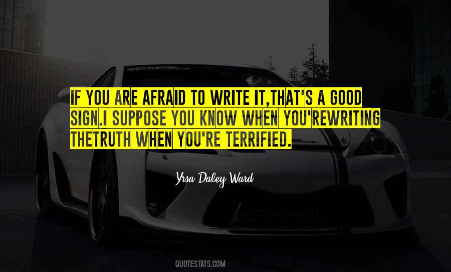 If You Are Afraid Quotes #1830162