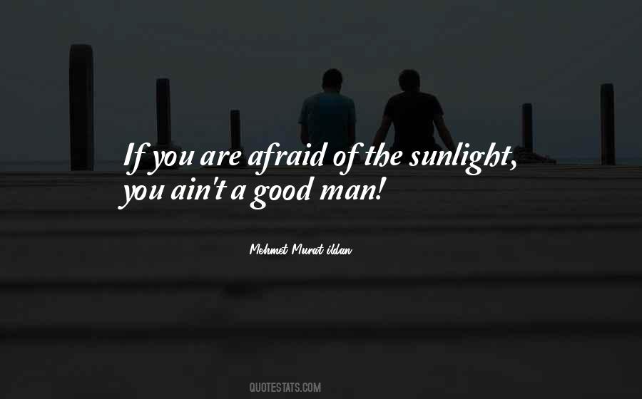 If You Are Afraid Quotes #372687