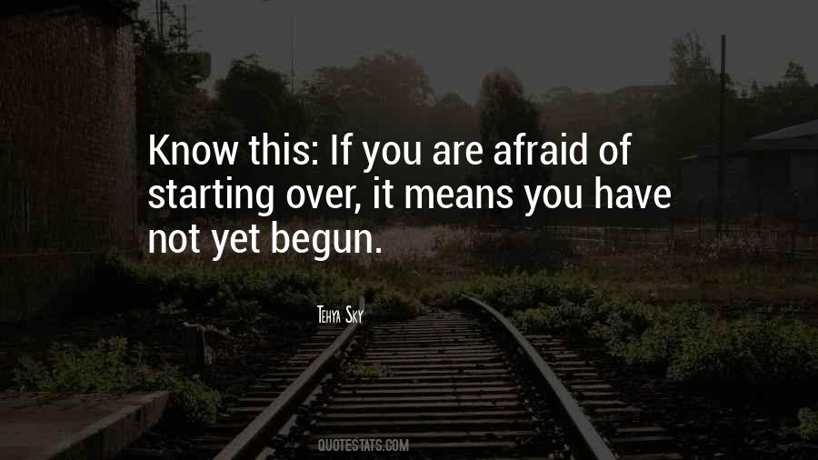 If You Are Afraid Quotes #425935