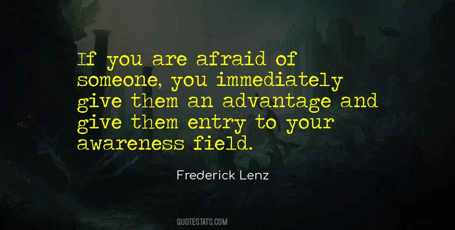 If You Are Afraid Quotes #46958