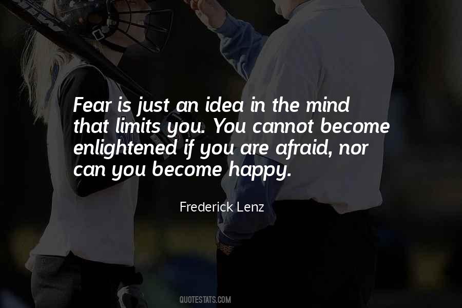 If You Are Afraid Quotes #924665