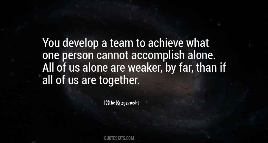 If You Are Alone Quotes #610084