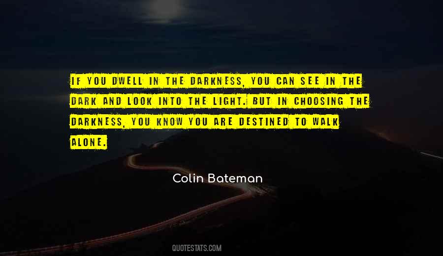 If You Are Alone Quotes #629225