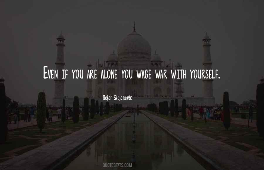 If You Are Alone Quotes #685460
