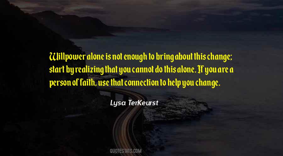 If You Are Alone Quotes #708225