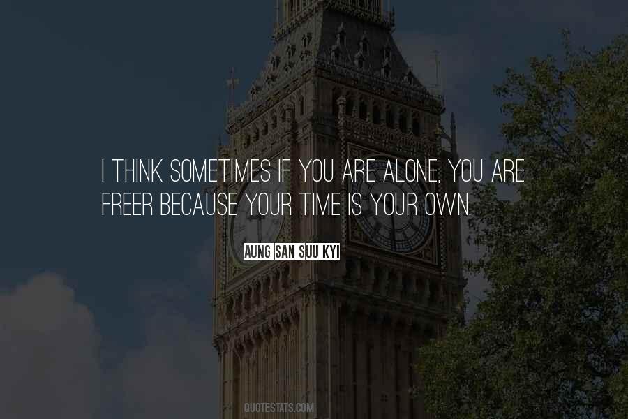 If You Are Alone Quotes #743384
