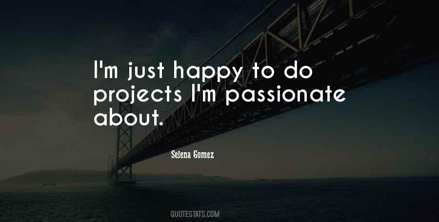 If You Are Passionate About Something Quotes #9399