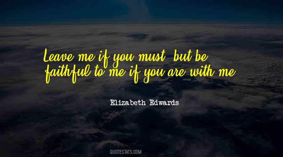 If You Are With Me Quotes #1477845