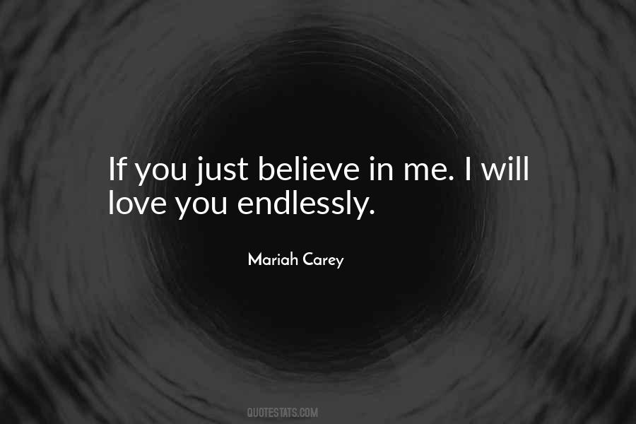 If You Believe In Love Quotes #891456