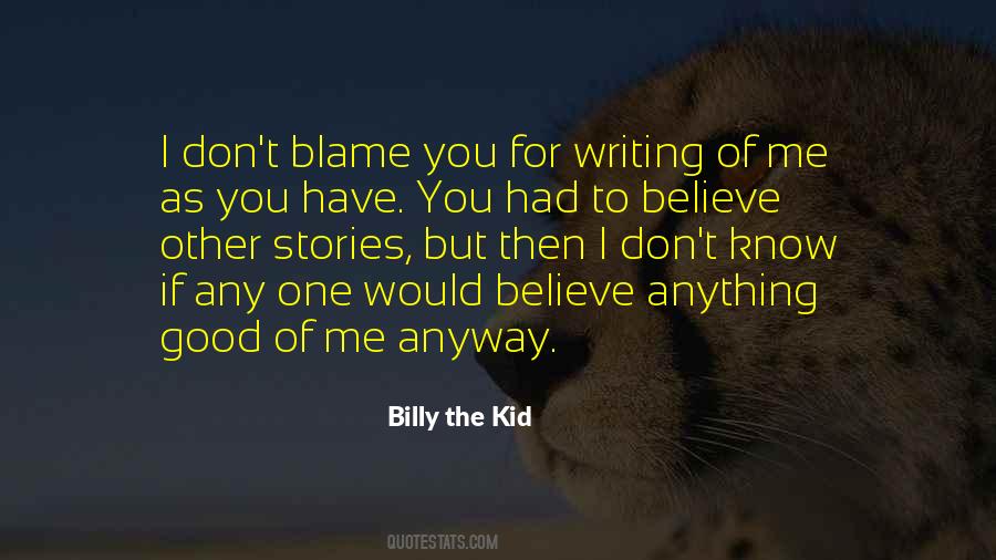 If You Believe Me Quotes #134819