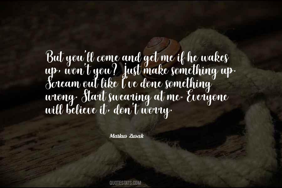 If You Believe Me Quotes #218846