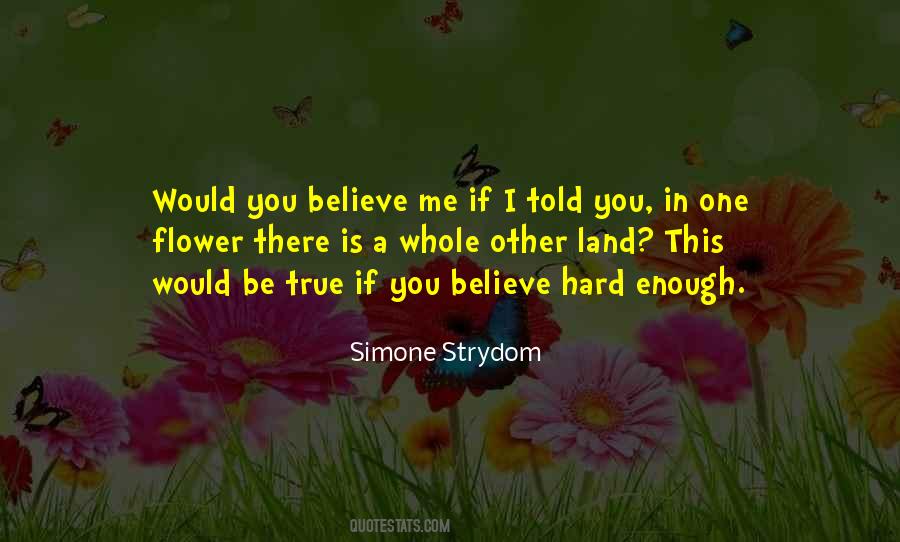 If You Believe Quotes #1036728