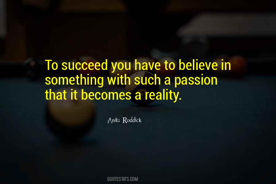If You Believe You Will Succeed Quotes #209579