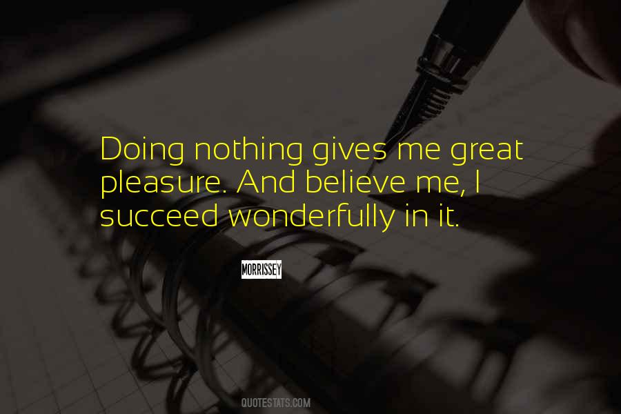 If You Believe You Will Succeed Quotes #212593
