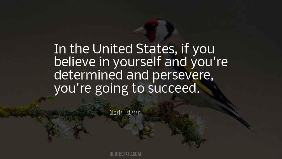 If You Believe You Will Succeed Quotes #535966