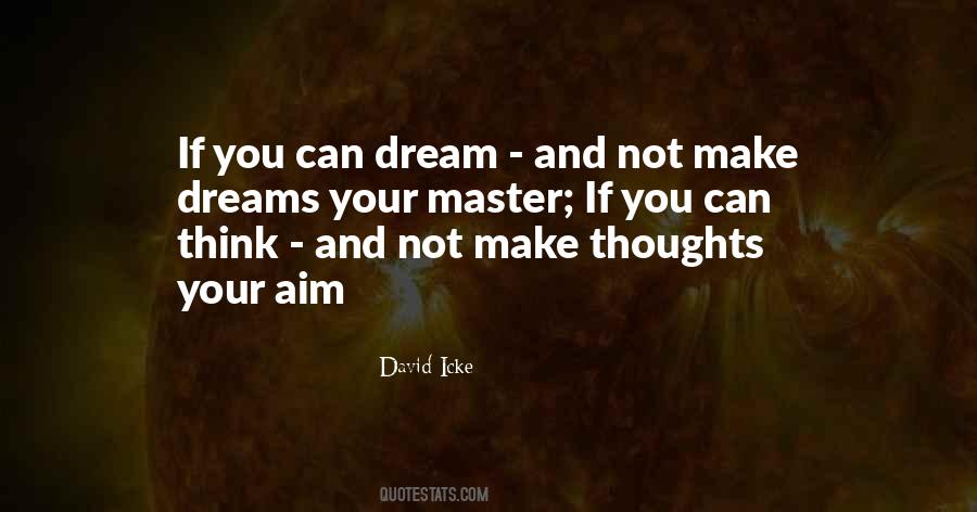 If You Can Dream Quotes #1403177