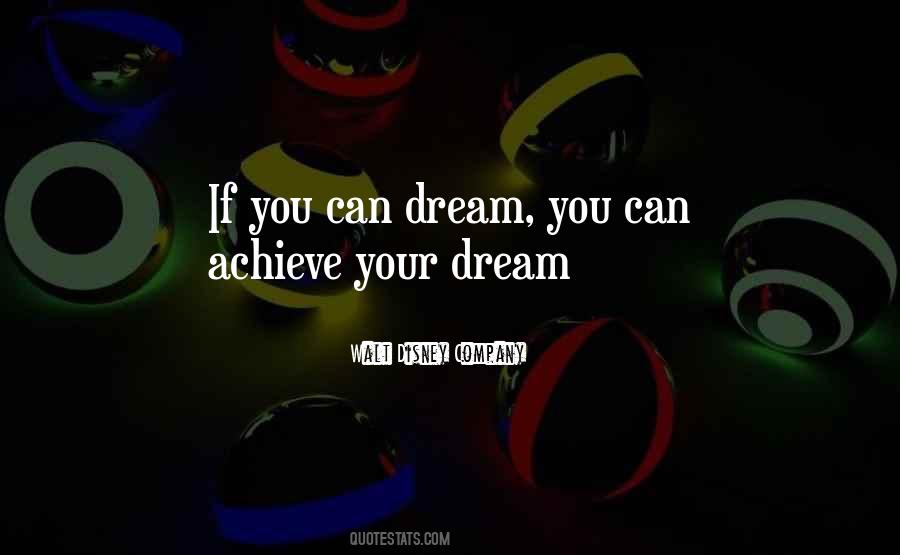 If You Can Dream Quotes #951651