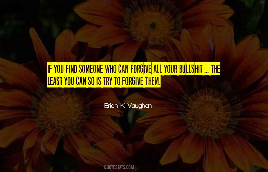 If You Can Forgive Quotes #1823470