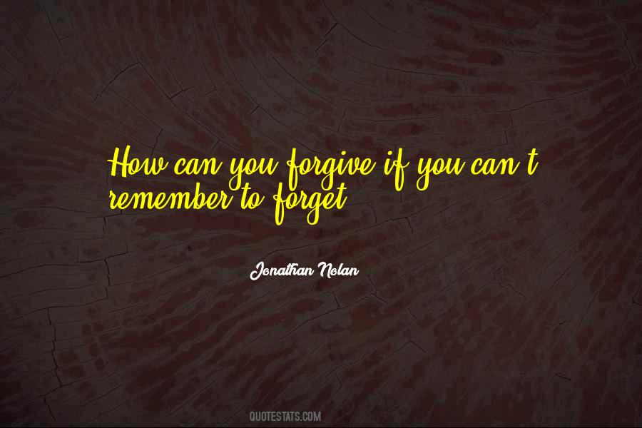 If You Can Forgive Quotes #638410