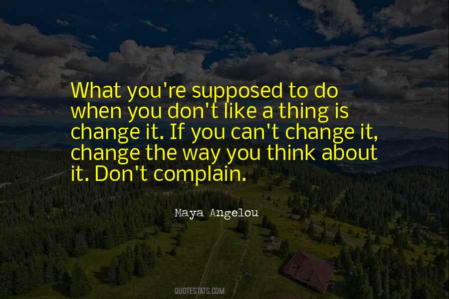 If You Can't Change It Quotes #1481862