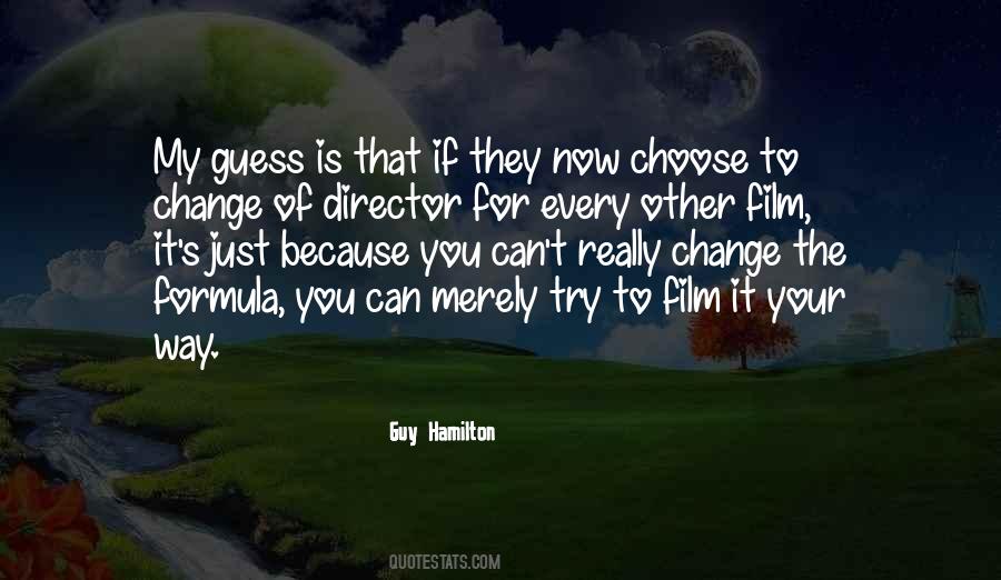 If You Can't Change It Quotes #839963 If You Can't Change It Quotes #839963