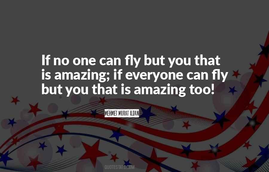 If You Can't Fly Quotes #811922