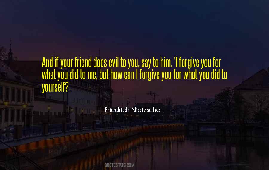 If You Can't Forgive Me Quotes #1075604