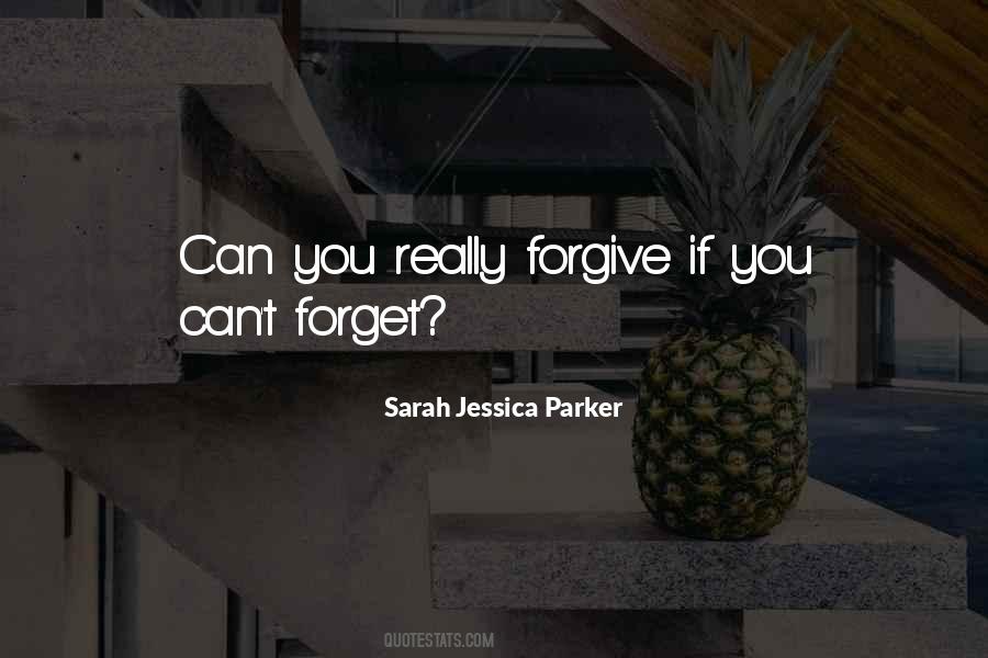 If You Can't Forgive Quotes #952156