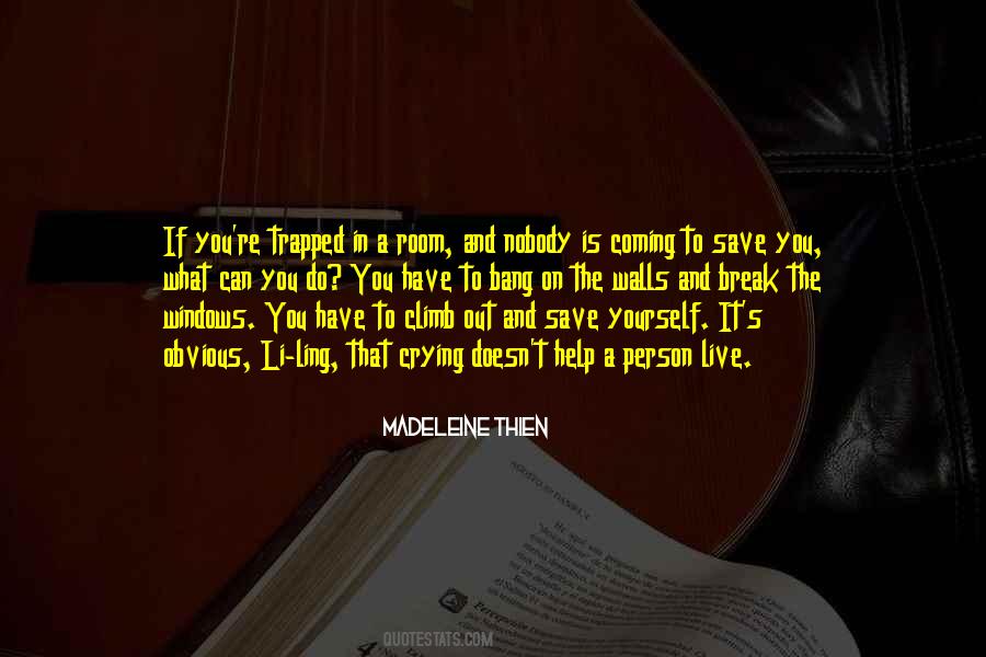 If You Can't Help Yourself Quotes #1626241